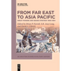 From Far East to Asia Pacific: Great Powers and Grand Strategy 1900-1954 - Paperback
