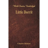 Little Dorrit (World Classics, Unabridged) - Paperback