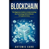 Blockchain: The Beginners Guide To Understanding The Technology Behind Bitcoin & Cryptocurrency - Paperback