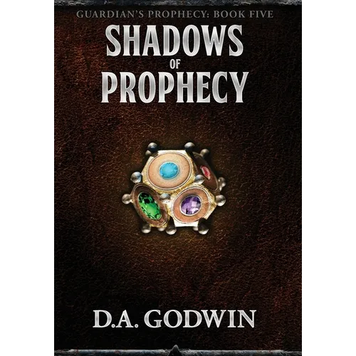 Shadows of Prophecy - Hardcover