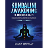 Kundalini Awakening: 2 Books in 1: Open Your Third Eye, Increase Psychic Abilities, Expand Mind Power, Astral Travel, Attain Higher Consciousness and - Paperback