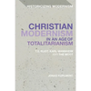 Christian Modernism in an Age of Totalitarianism: T.S. Eliot, Karl Mannheim and the Moot - Paperback