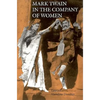 Mark Twain in the Company of Women - Paperback