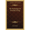 The Psychology Of Everyday Living - Hardcover
