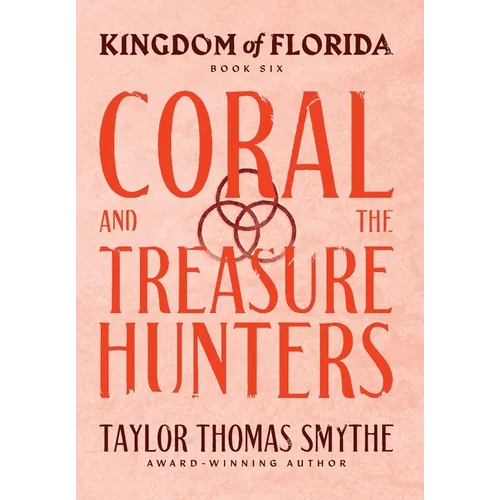 Kingdom of Florida: Coral and the Treasure Hunters - Hardcover
