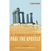 A Theology of Paul the Apostle, Part Two: Cross and Atonement - Hardcover