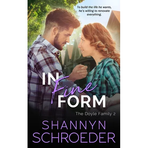 In Fine Form: A Brother's Best Friend, Friends-to-Lovers Chicago Irish Family Steamy Contemporary Romance - Paperback