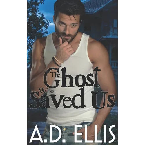 The Ghost Who Saved Us - Paperback