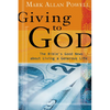 Giving to God: The Bible's Good News about Living a Generous Life - Paperback