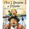 How I Became a Pirate - Hardcover