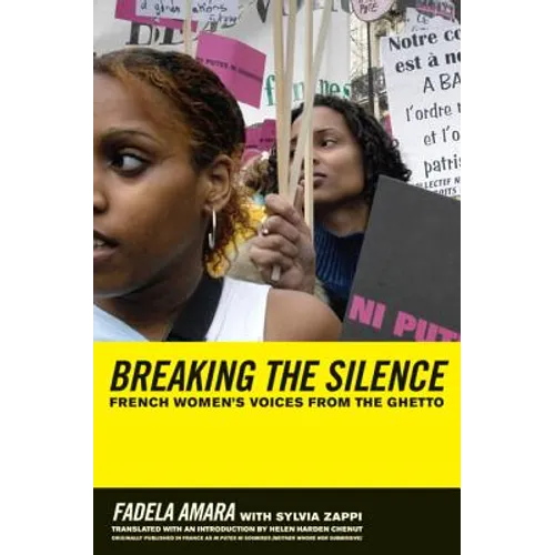 Breaking the Silence: French Women's Voices from the Ghetto - Paperback