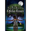 The Sacred Roots of Ofelia Rosas - Paperback