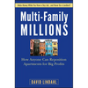 Multi-Family Millions: How Anyone Can Reposition Apartments for Big Profits - Hardcover