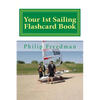 Your 1st Sailing Flashcard Book: Learning the Basics - Paperback