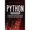 Python: This book includes: Python basics for Beginners + Python Automation Techniques And Web Scraping + Python For Data Science And Machine Learning - Paperback