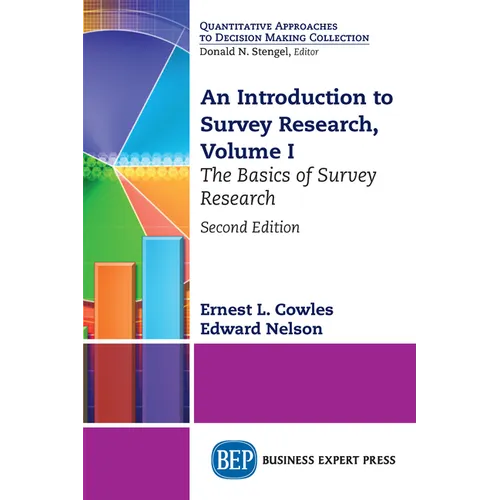An Introduction to Survey Research, Volume I: The Basics of Survey Research - Paperback