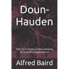 Doun-Hauden: The Socio-Political Determinants of Scottish Independence - Paperback