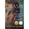Crash: How I Became a Reluctant Caregiver - Paperback