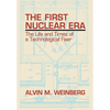 The First Nuclear Era: The Life and Times of Nuclear Fixer - Hardcover