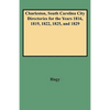 Charleston, South Carolina City Directories for the Years 1816, 1819, 1822, 1825, and 1829 - Paperback