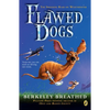 Flawed Dogs: The Novel: The Shocking Raid on Westminster - Paperback