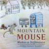 Mountain Mouse Makes a Difference - Paperback