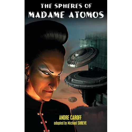 The Spheres of Madame Atomos - Paperback