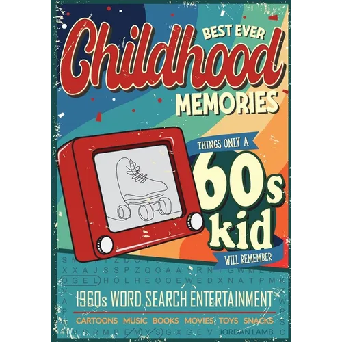 Best Ever Childhood Memories 1960s Word Search Entertainment: Things Only A 60s Kid Will Remember Word Search Book for Adults - Paperback