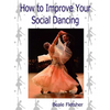 How to Improve Your Social Dancing - Paperback