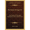 The Desire Of Ages V2: The Conflict Of The Ages Illustrated In The Life Of Christ - Paperback