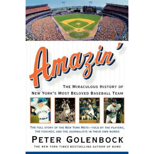 Amazin': The Miraculous History of New York's Most Beloved Baseball Team - Paperback