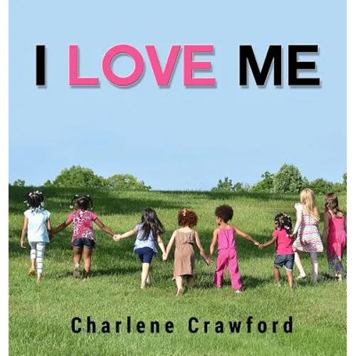 I Love Me - Hardcover