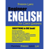 Preston Lee's Beginner English For Czech Speakers - Paperback