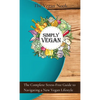 Simply Vegan: The Complete Stress-Free Guide to Navigating a New Vegan Lifestyle - Hardcover