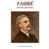 Fauré for Flute and Guitar - Paperback