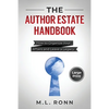 The Author Estate Handbook: How to Organize Your Affairs and Leave a Legacy (Large Print Edition) - Paperback