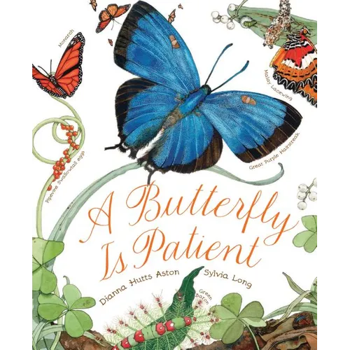 A Butterfly Is Patient: (Nature Books for Kids, Children's Books Ages 3-5, Award Winning Children's Books) - Paperback