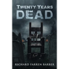 Twenty Years Dead - Paperback