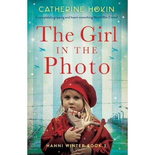 The Girl in the Photo: A completely gripping and heart-wrenching World War 2 novel - Paperback