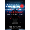Dangerous Personalities: An FBI Profiler Shows You How to Identify and Protect Yourself from Harmful People - Paperback