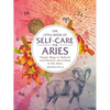 The Little Book of Self-Care for Aries: Simple Ways to Refresh and Restore--According to the Stars - Hardcover