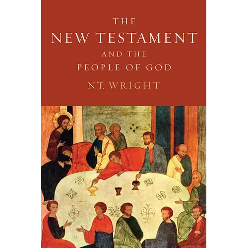 The New Testament and the People of God: Christian Origins and the Question of God: Volume 1 - Paperback