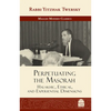 Perpetuating the Masorah: Halakhic, Ethical and Experiential Dimensions - Hardcover