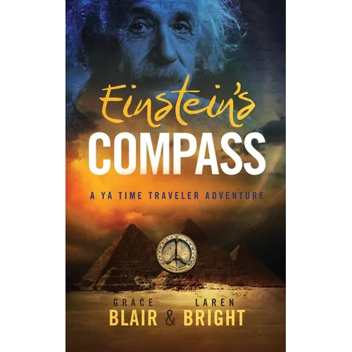 Einstein's Compass: A YA Time Traveler Adventure - Paperback