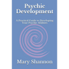 Psychic Development: A Practical Guide to Developing Your Psychic Abilities - Paperback