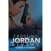 Crossing Jordan Rivers: Locked and Loaded - Paperback