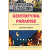 Gentrifying Paradise: Resistance and Removal in 21st Century Venice California - Paperback
