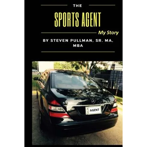The Sports Agent: My Story (Color) - Paperback