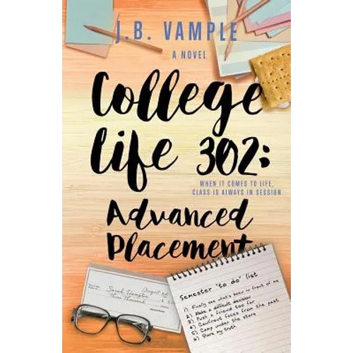College Life 302: Advanced Placement - Paperback
