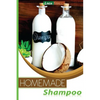 Homemade Shampoos: A Complete Organic Guide For Beginners - Paperback
